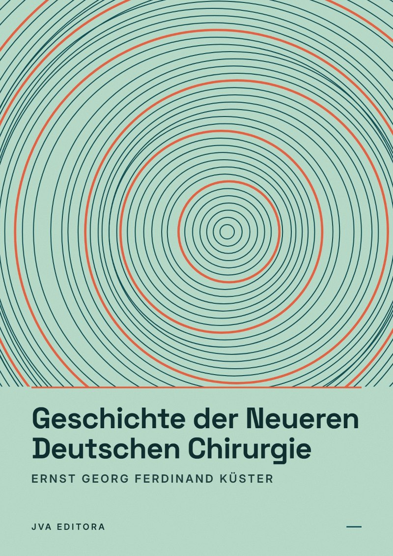 Cover of Geschichte der Neueren Deutschen Chirurgie