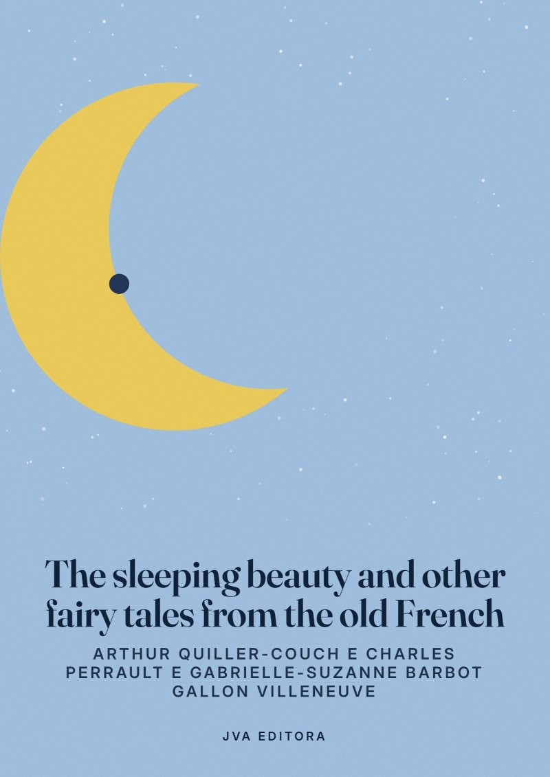Couverture de The sleeping beauty and other fairy tales from the old French