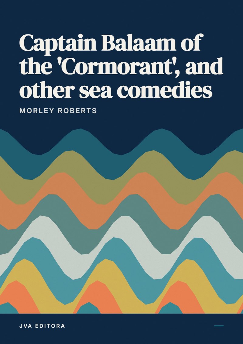 Capa de Captain Balaam of the 'Cormorant', and other sea comedies