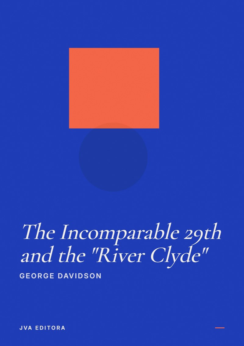 Couverture de The Incomparable 29th and the "River Clyde"