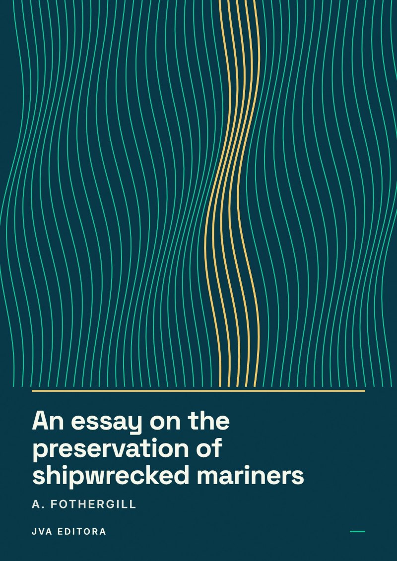 Cover of An essay on the preservation of shipwrecked mariners