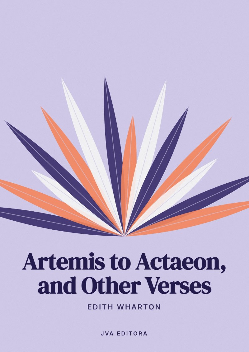 Cover of Artemis to Actaeon, and Other Verses