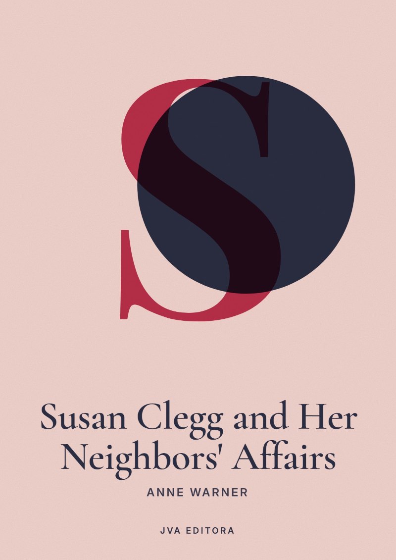 《Susan Clegg and Her Neighbors' Affairs》封面