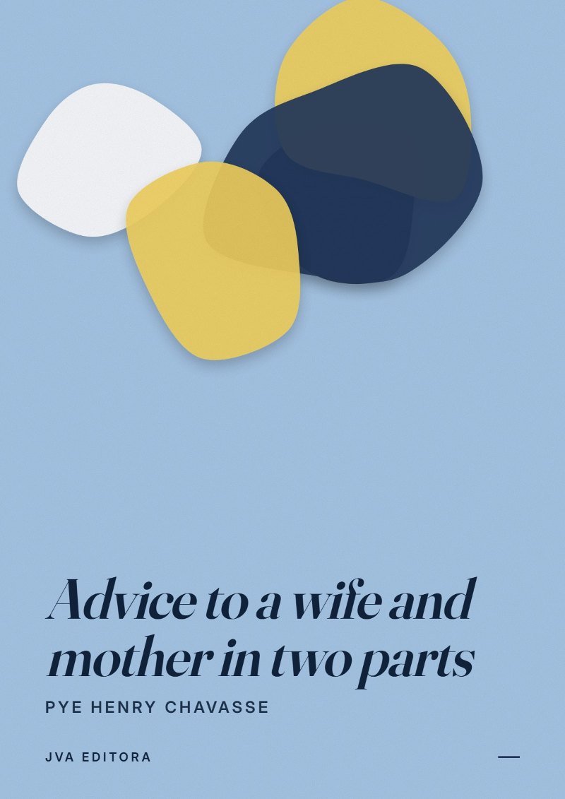 Couverture de Advice to a wife and mother in two parts