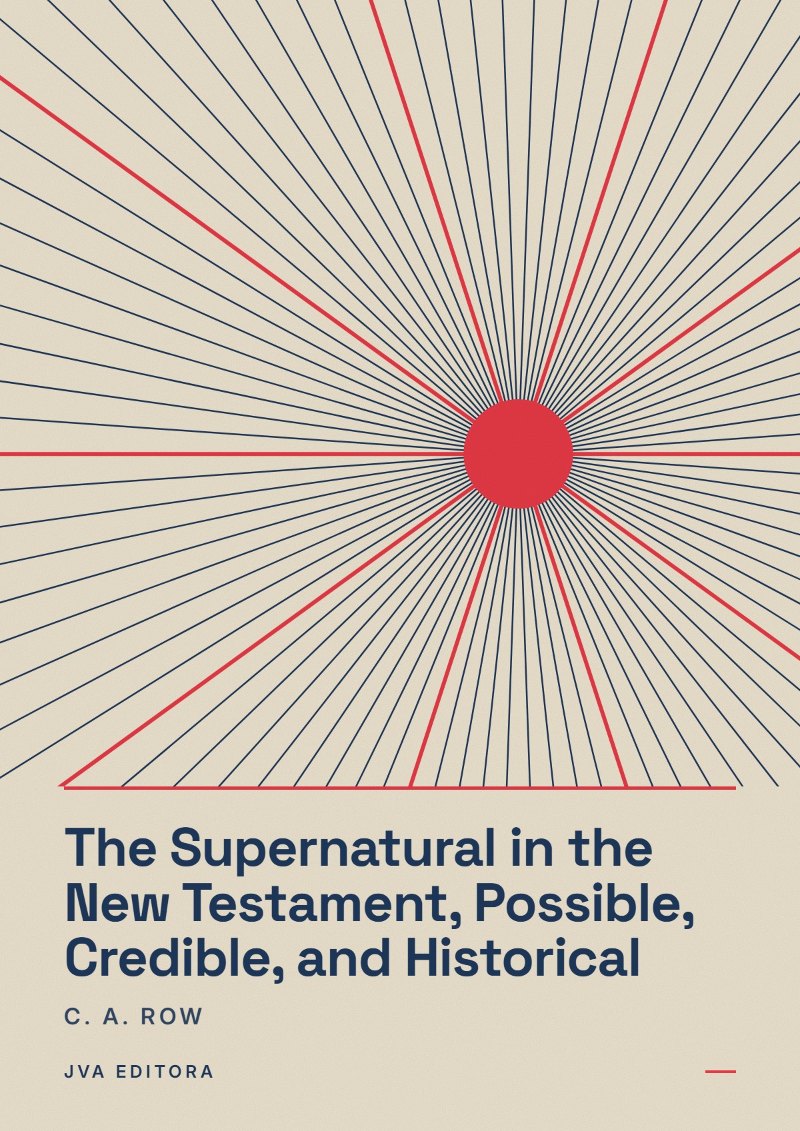 Couverture de The Supernatural in the New Testament, Possible, Credible, and Historical