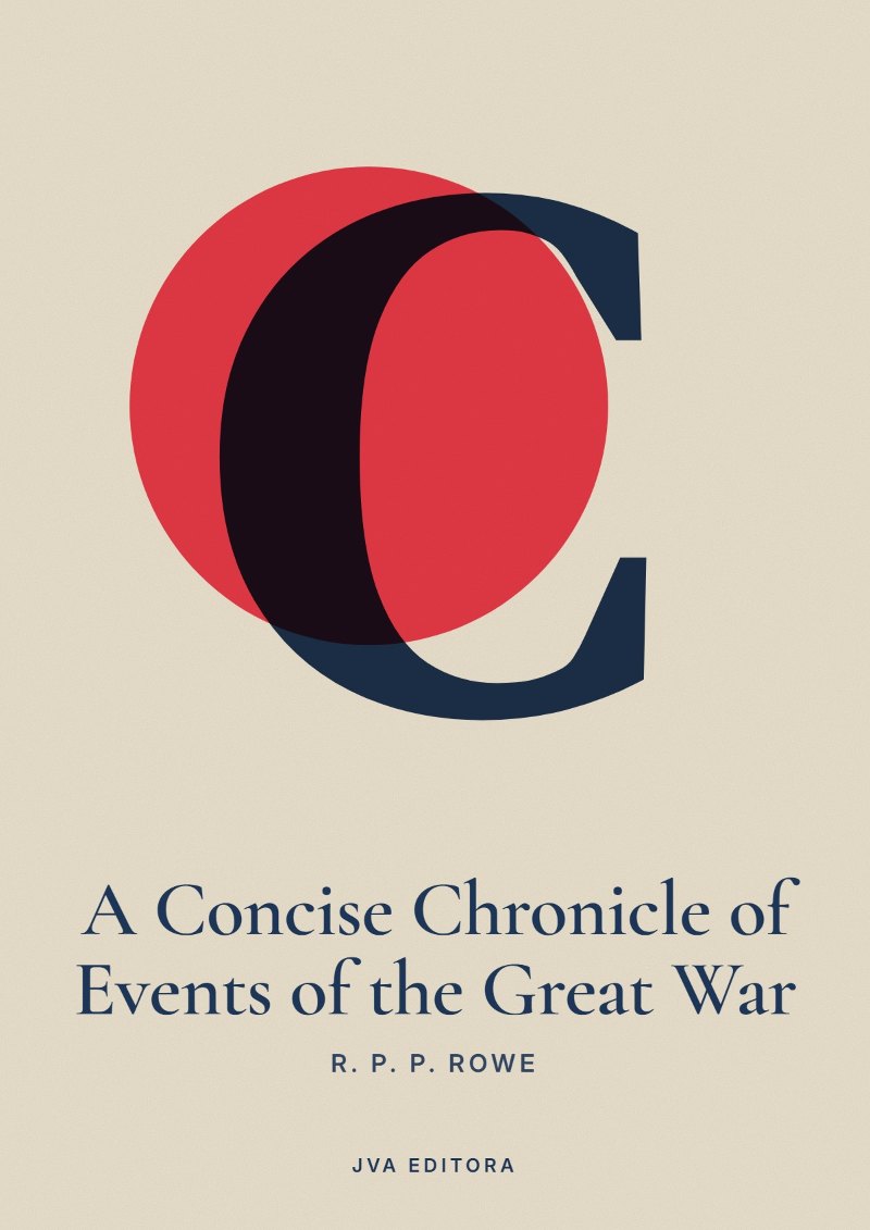 Cover of A Concise Chronicle of Events of the Great War