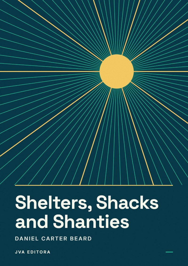 Couverture de Shelters, Shacks and Shanties
