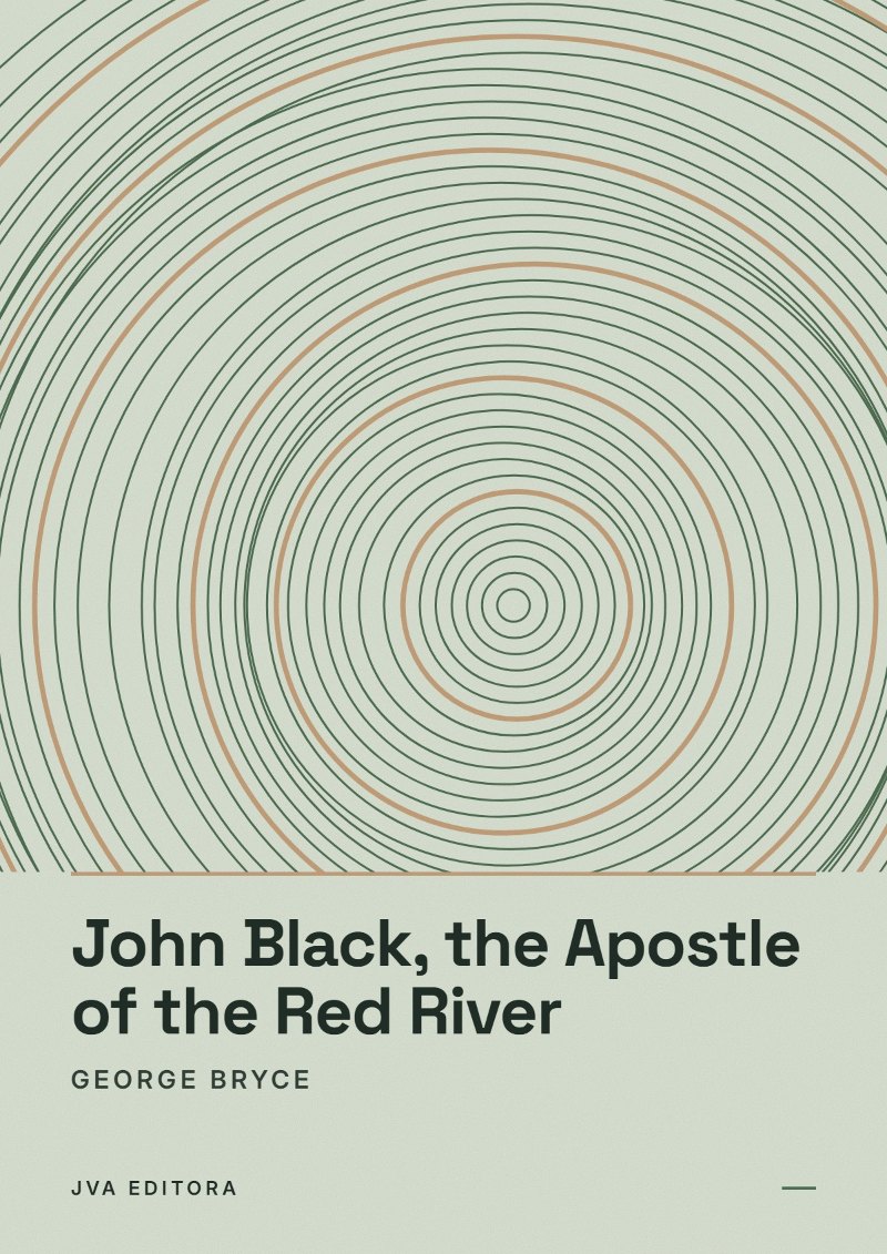 Capa de John Black, the Apostle of the Red River