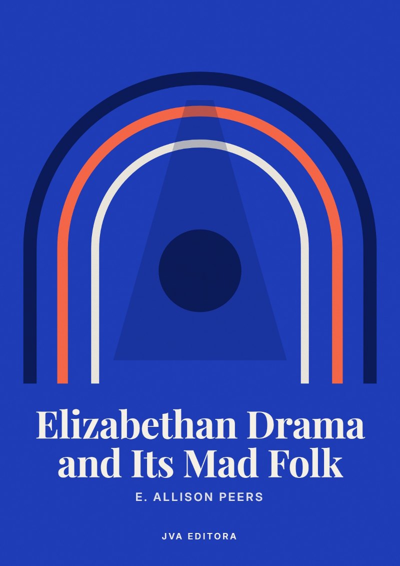 Copertina di Elizabethan Drama and Its Mad Folk