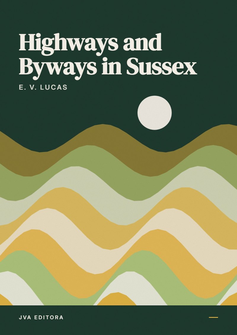 Cover of Highways and Byways in Sussex
