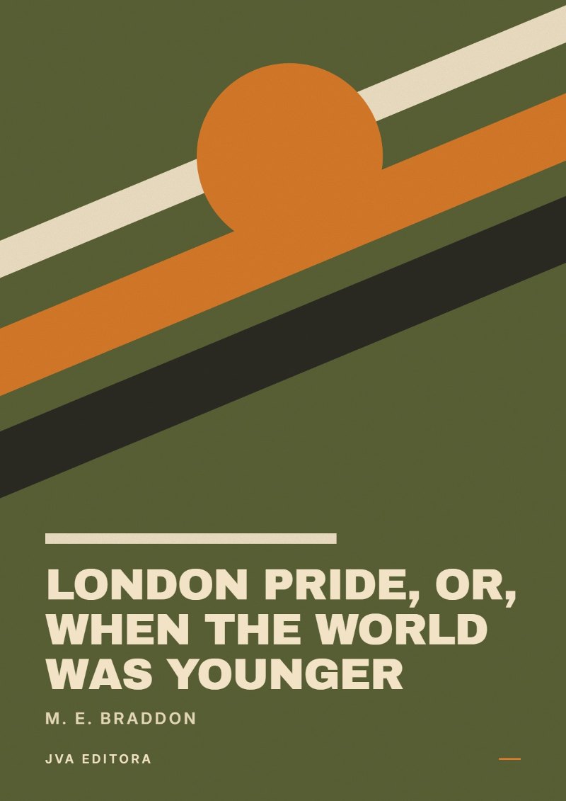 Capa de London Pride, Or, When the World Was Younger