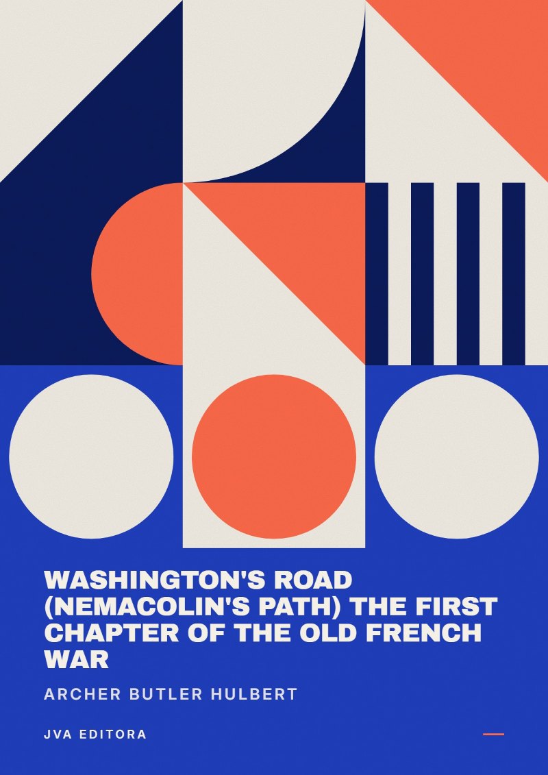 Cover of Washington's Road (Nemacolin's path) the First Chapter of the Old French War