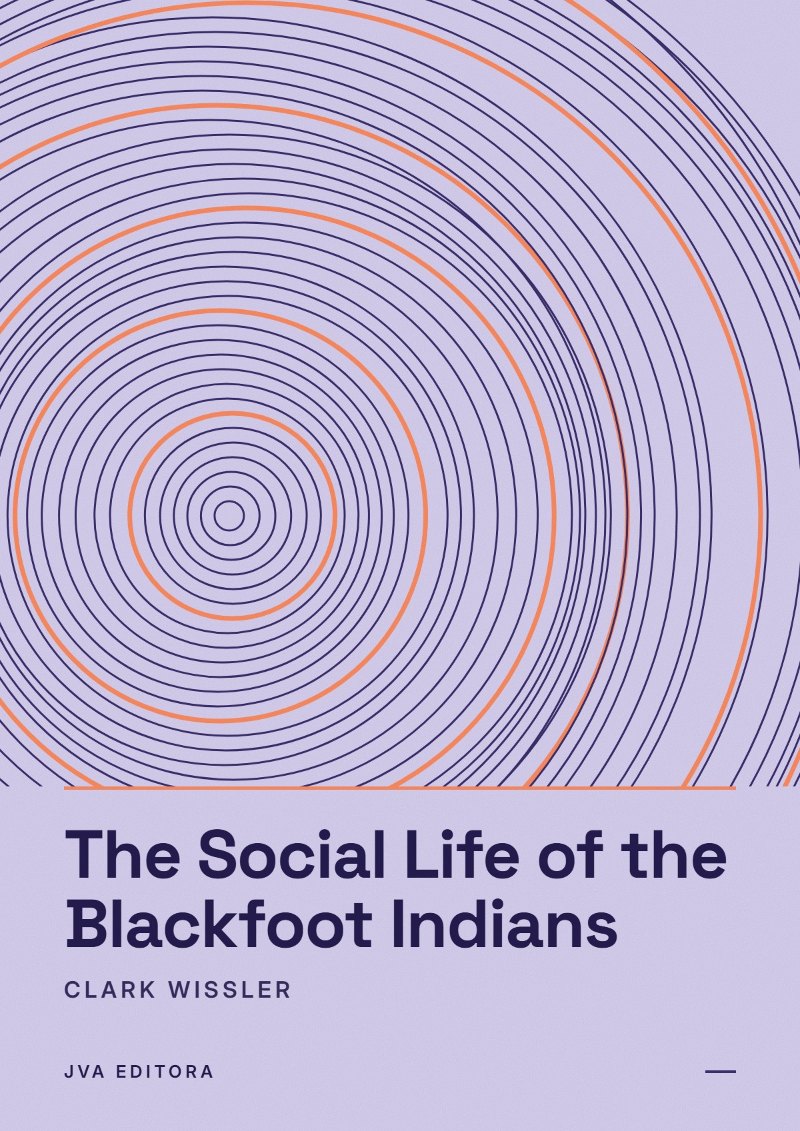 Capa de The Social Life of the Blackfoot Indians