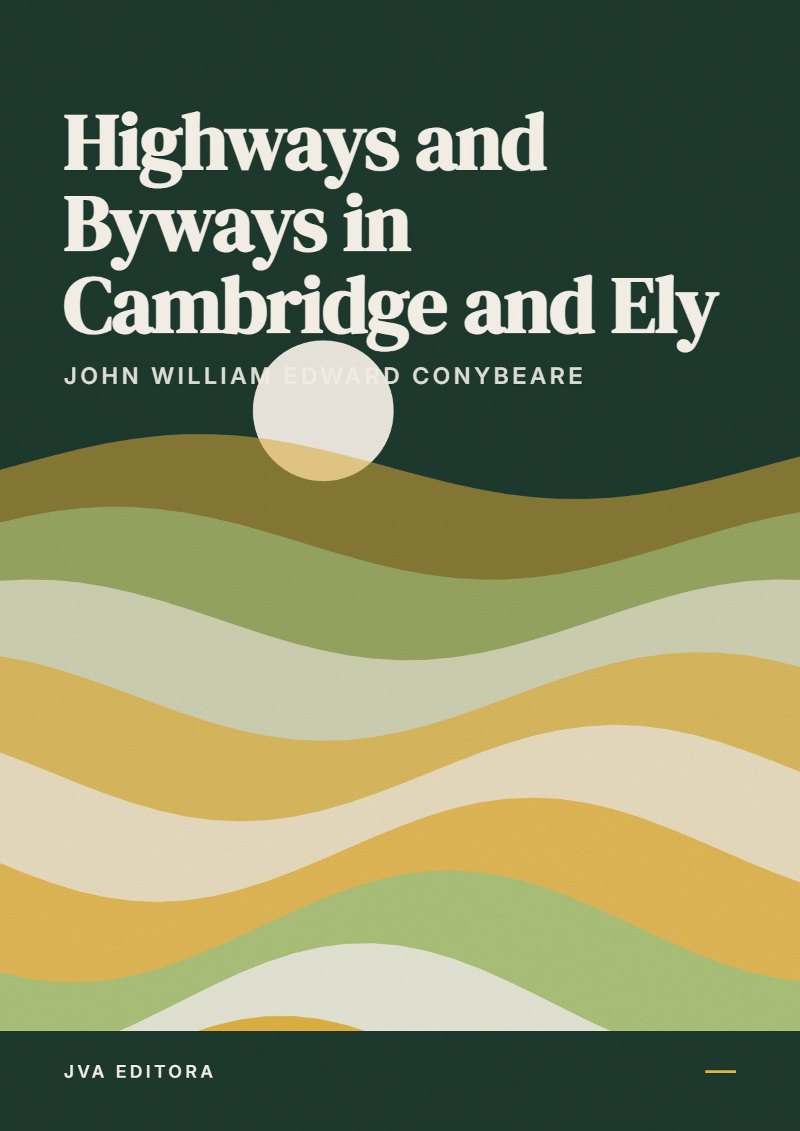Cover of Highways and Byways in Cambridge and Ely