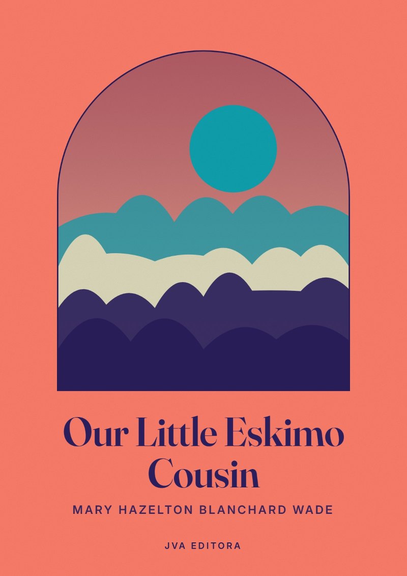 Couverture de Our Little Eskimo Cousin