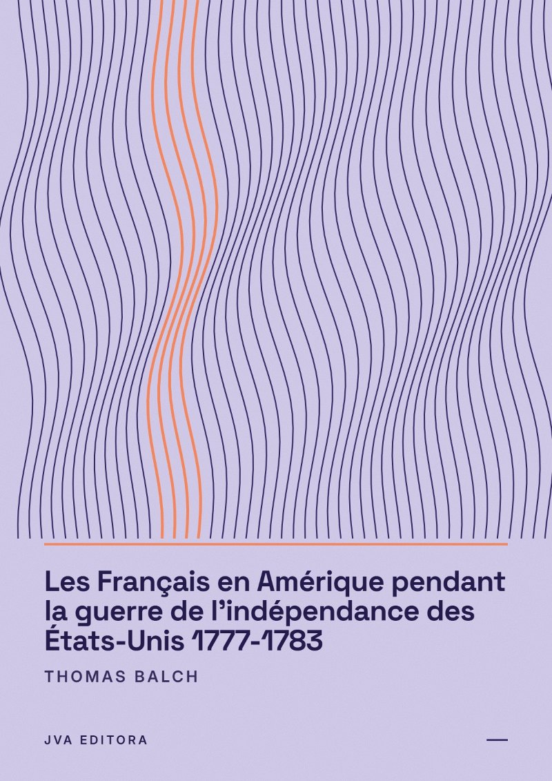 Cover von Les Français en Amérique pendant la guerre de l'indépendance des États-Unis 1777-1783