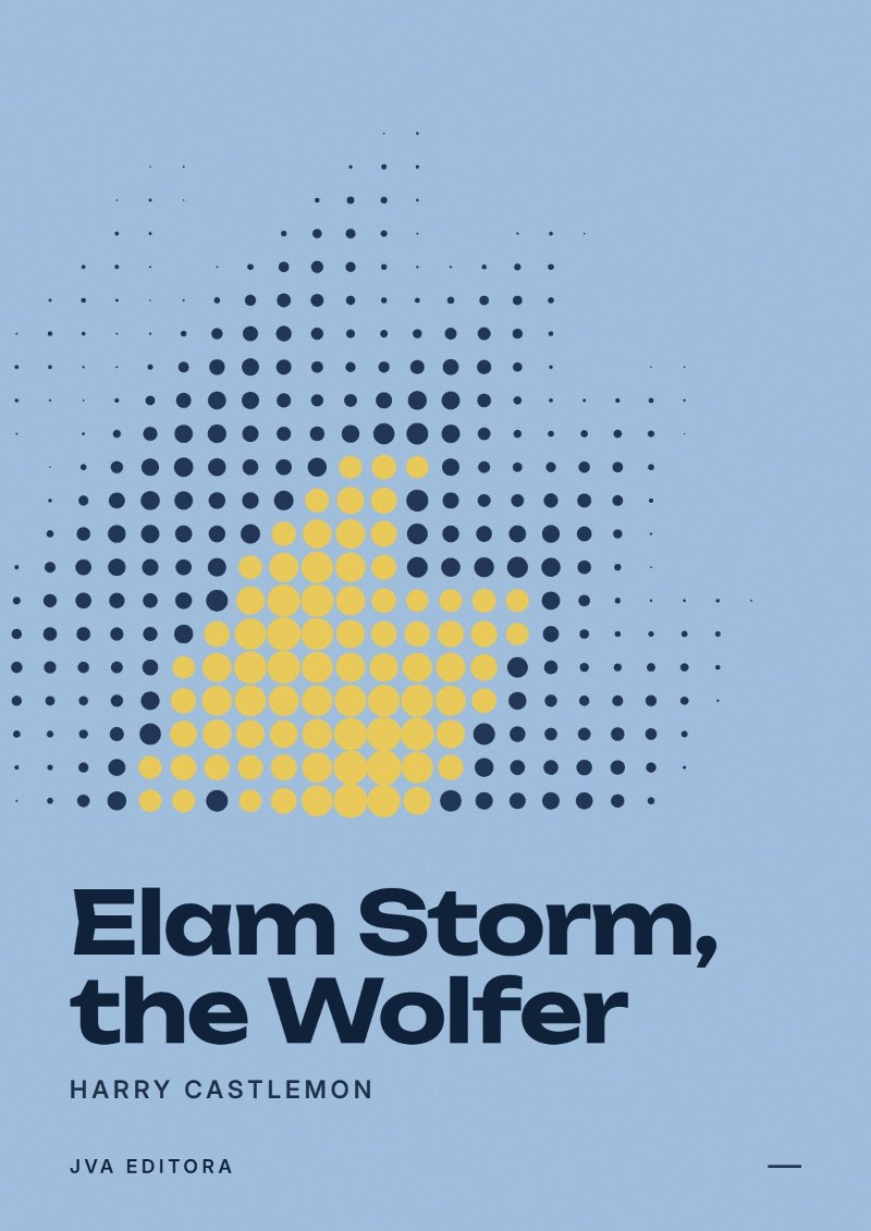 Cover of Elam Storm, the Wolfer