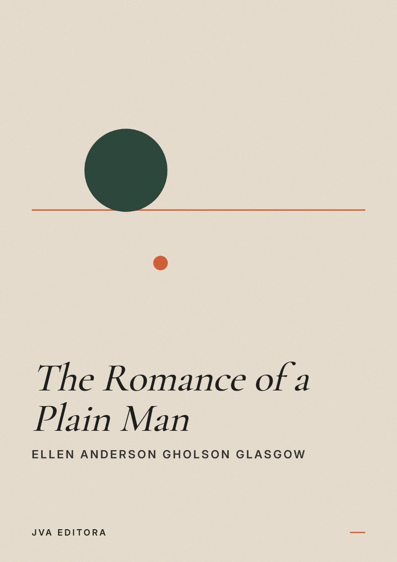 Portada de The Romance of a Plain Man