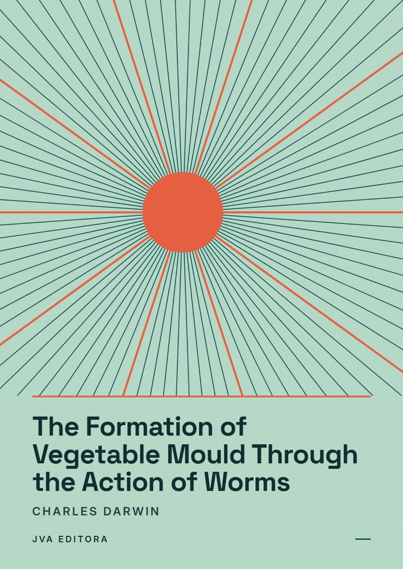 Cover of The Formation of Vegetable Mould Through the Action of Worms