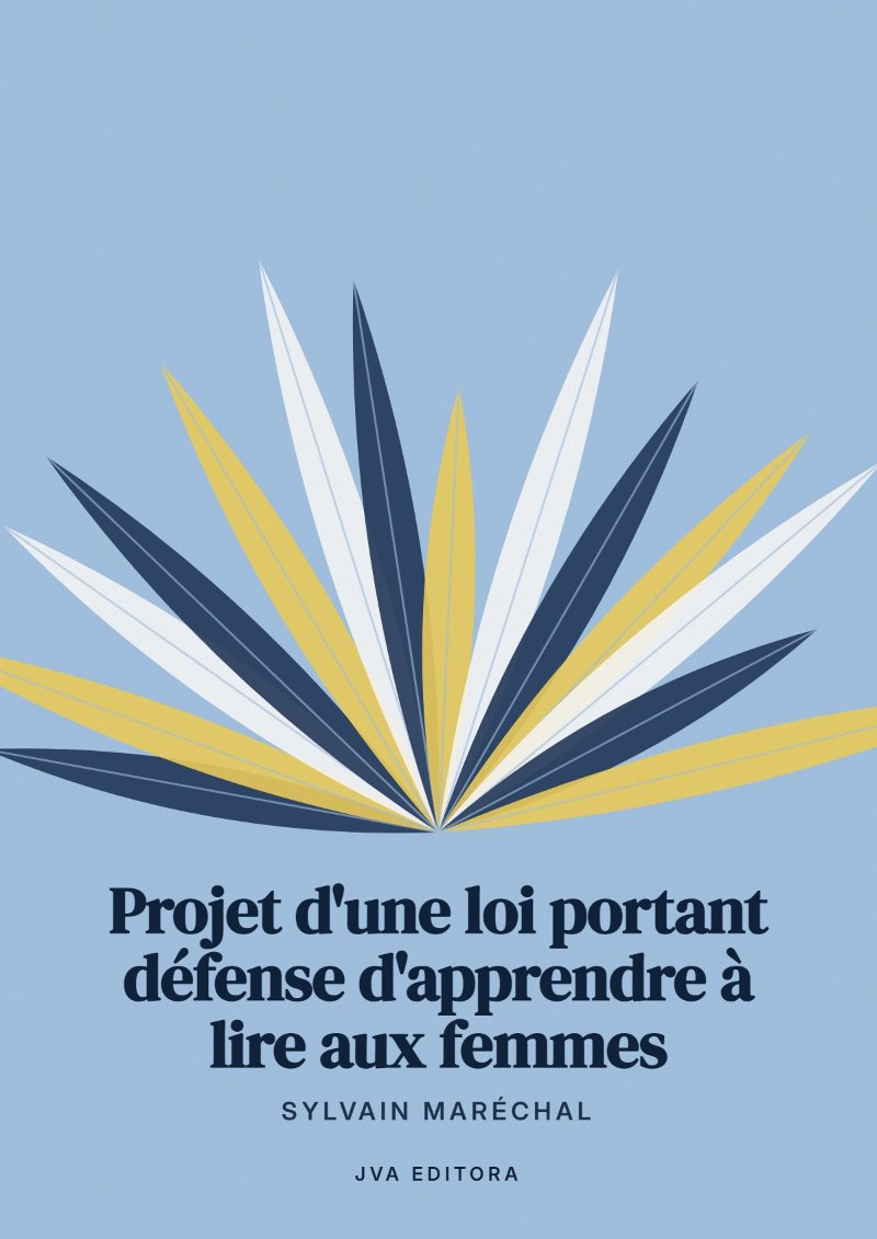 Copertina di Projet d'une loi portant défense d'apprendre à lire aux femmes
