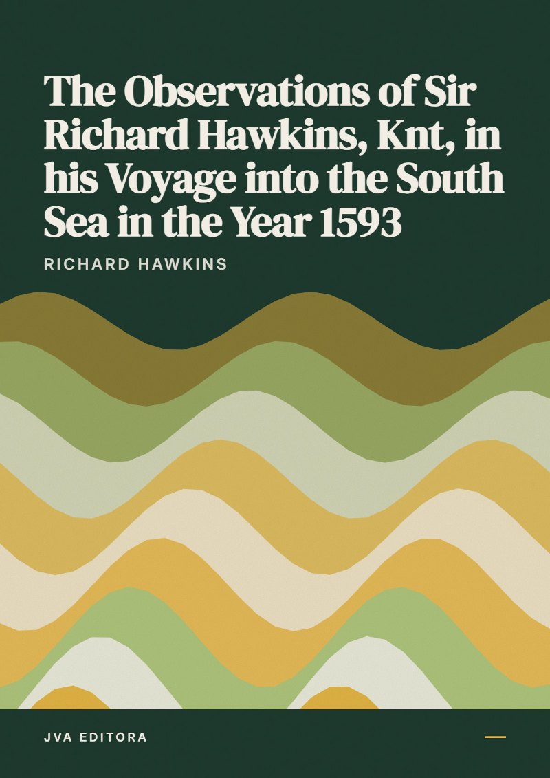 Portada de The Observations of Sir Richard Hawkins, Knt, in his Voyage into the South Sea in the Year 1593