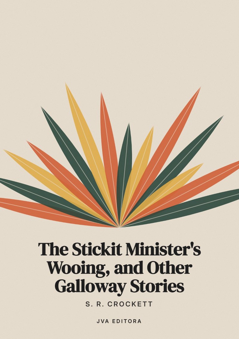 Cover von The Stickit Minister's Wooing, and Other Galloway Stories