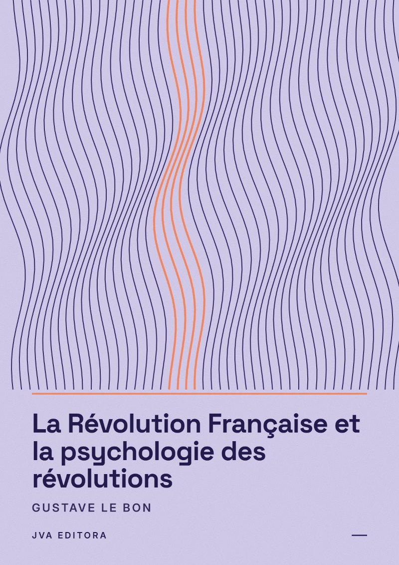 Cover of La Révolution Française et la psychologie des révolutions