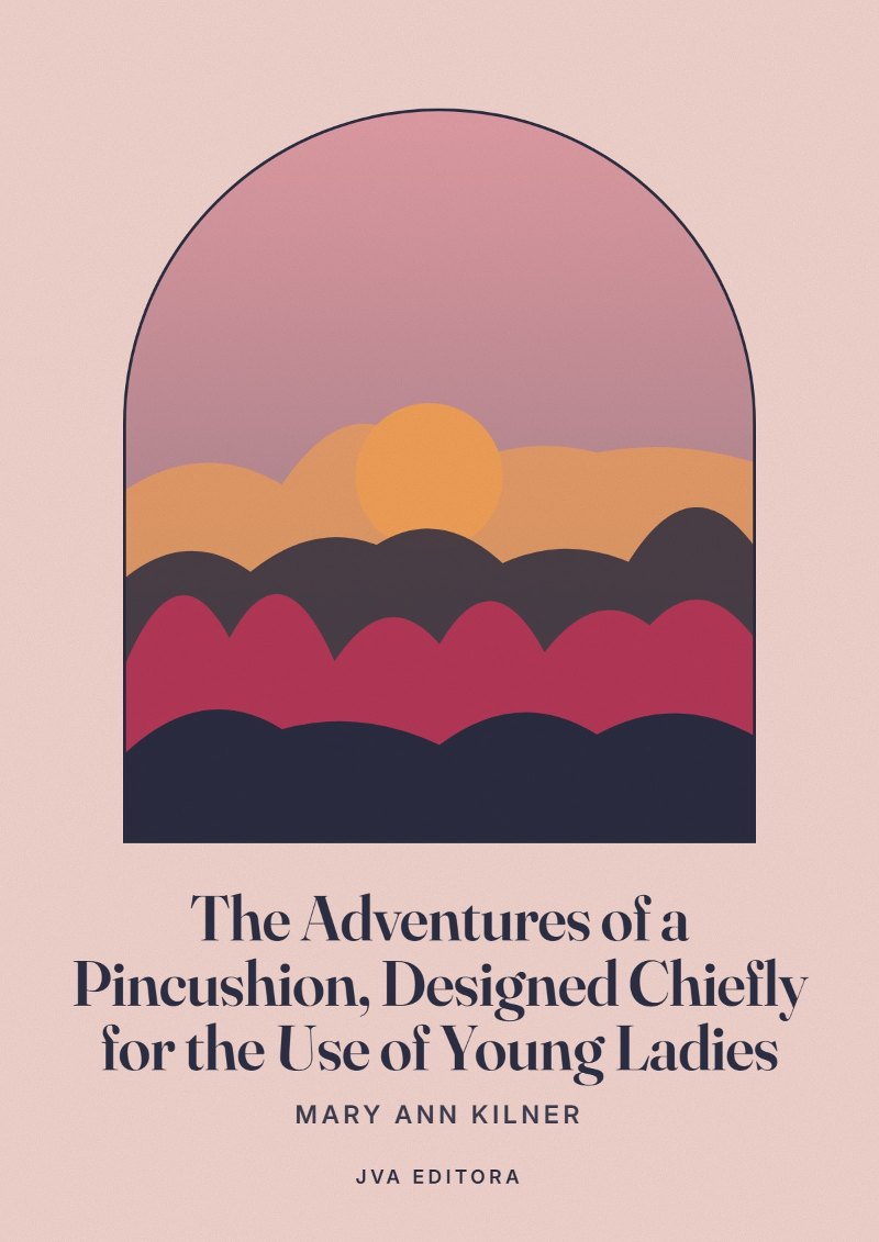 Portada de The Adventures of a Pincushion, Designed Chiefly for the Use of Young Ladies