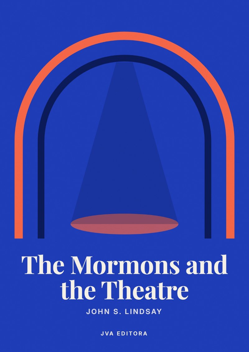 Couverture de The Mormons and the Theatre
