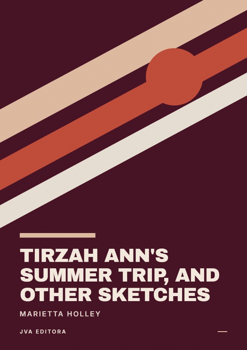 Εξώφυλλο του Tirzah Ann's summer trip, and other sketches