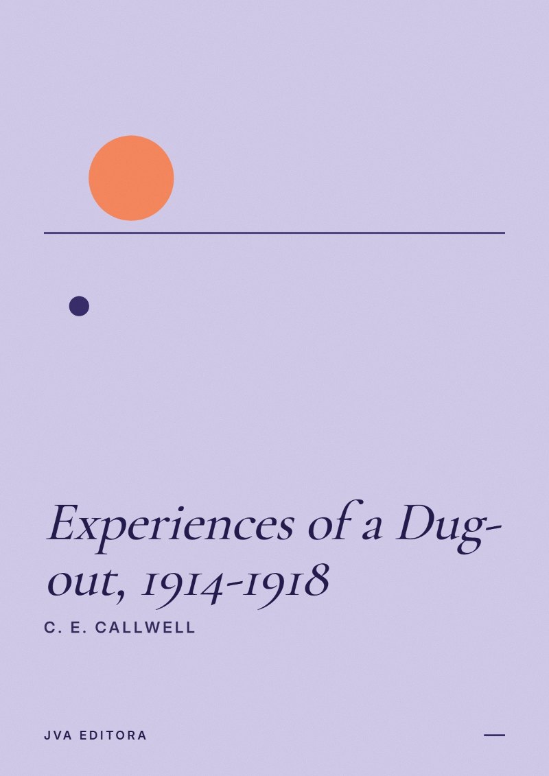 Couverture de Experiences of a Dug-out, 1914-1918