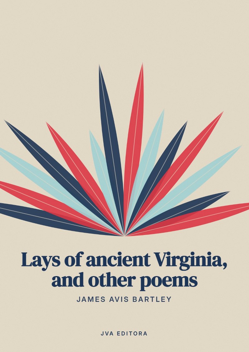 Copertina di Lays of ancient Virginia, and other poems