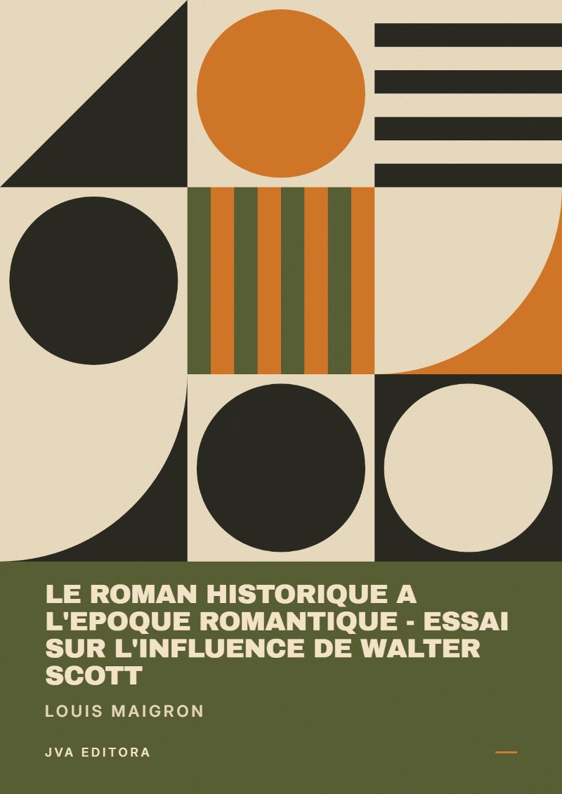 Cover of Le Roman Historique a l'Epoque Romantique - Essai sur l'Influence de Walter Scott