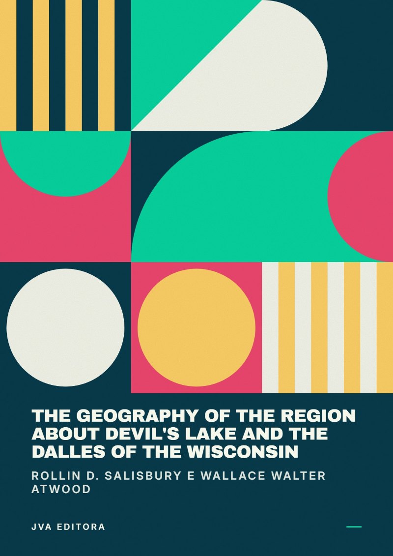 《The Geography of the Region about Devil's Lake and the Dalles of the Wisconsin》封面