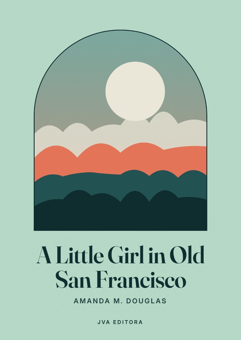 Cover von A Little Girl in Old San Francisco