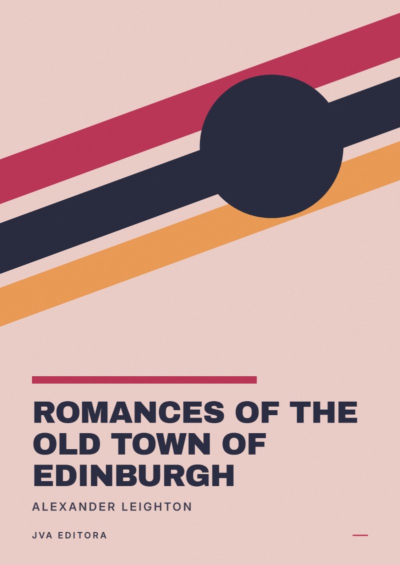 Cover of Romances of the old town of Edinburgh