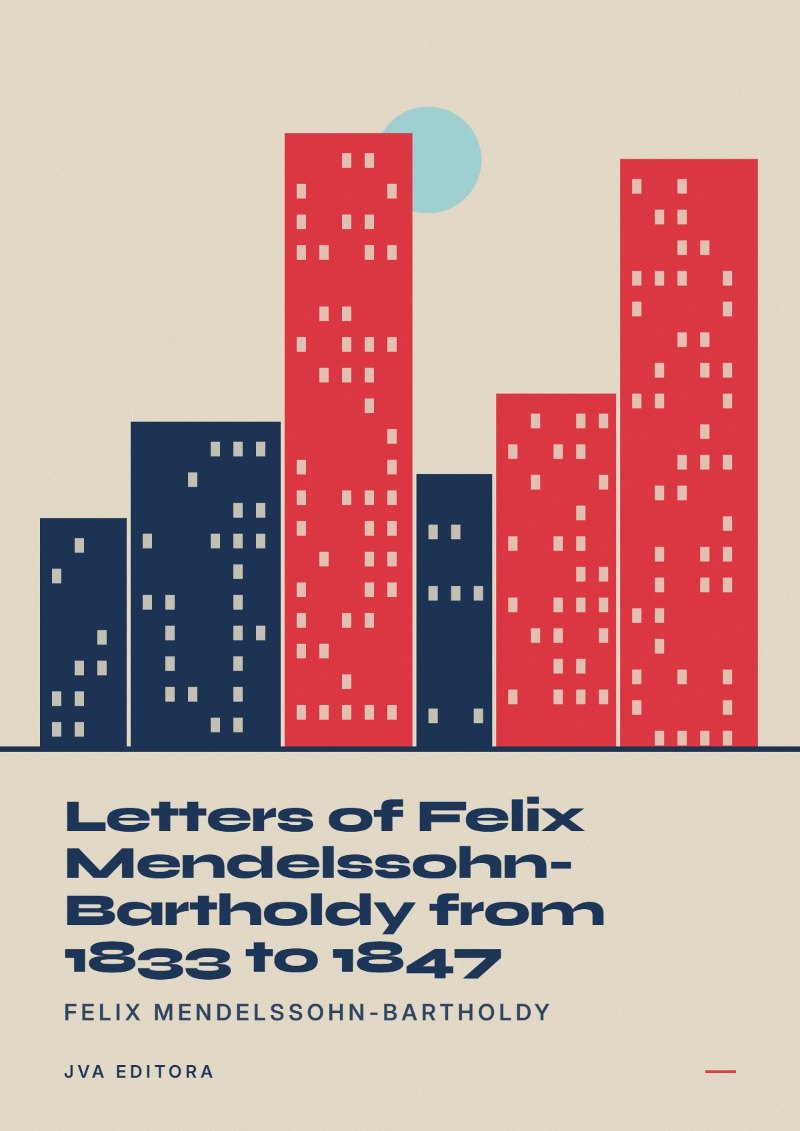 Capa de Letters of Felix Mendelssohn-Bartholdy from 1833 to 1847