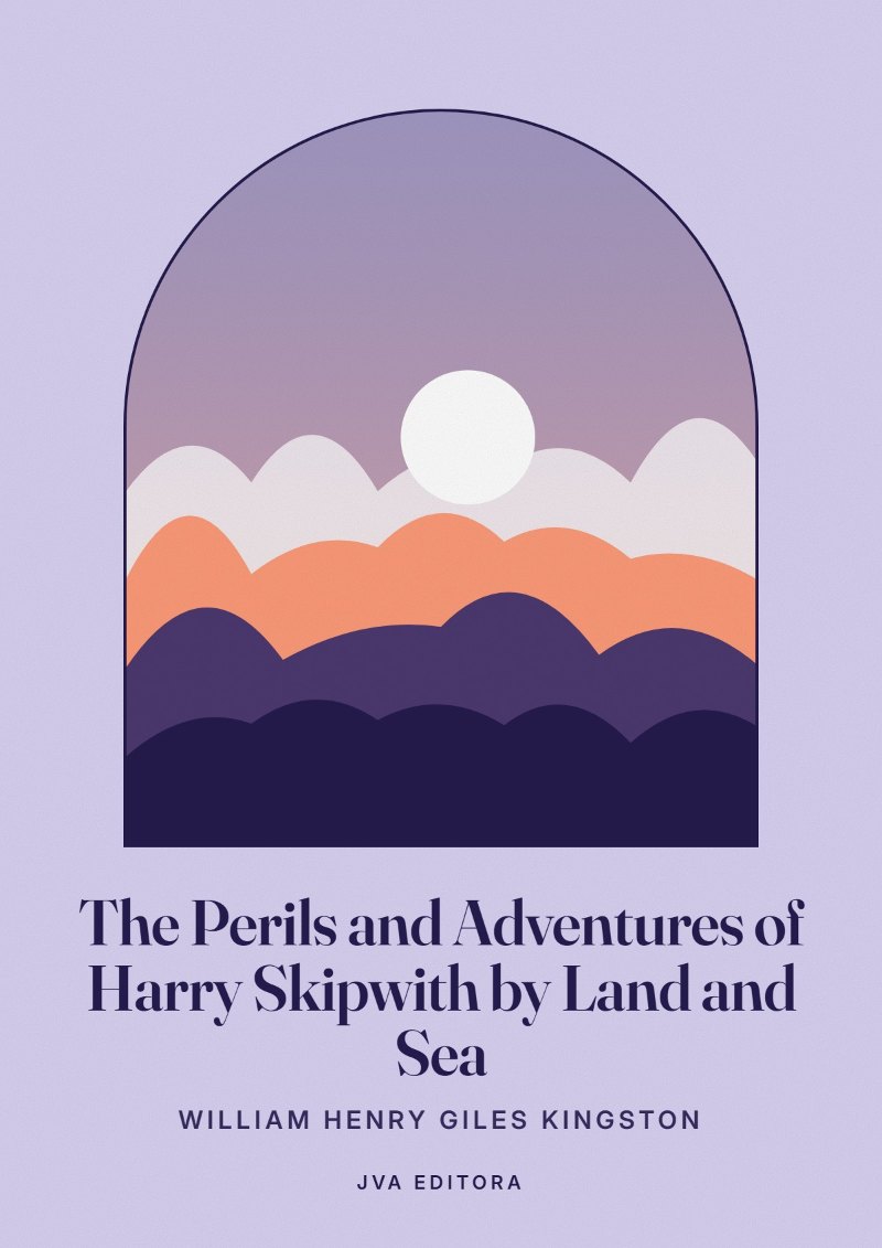 Εξώφυλλο του The Perils and Adventures of Harry Skipwith by Land and Sea
