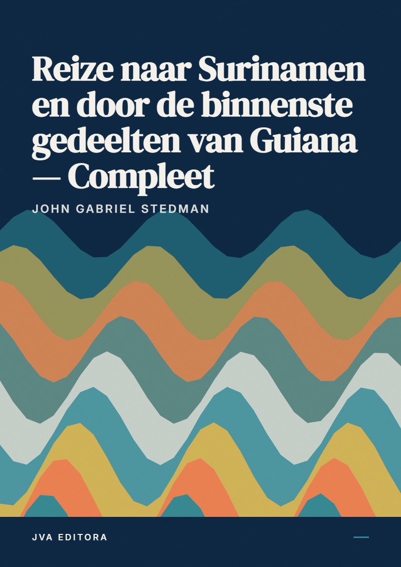 Cover of Reize naar Surinamen en door de binnenste gedeelten van Guiana — Compleet