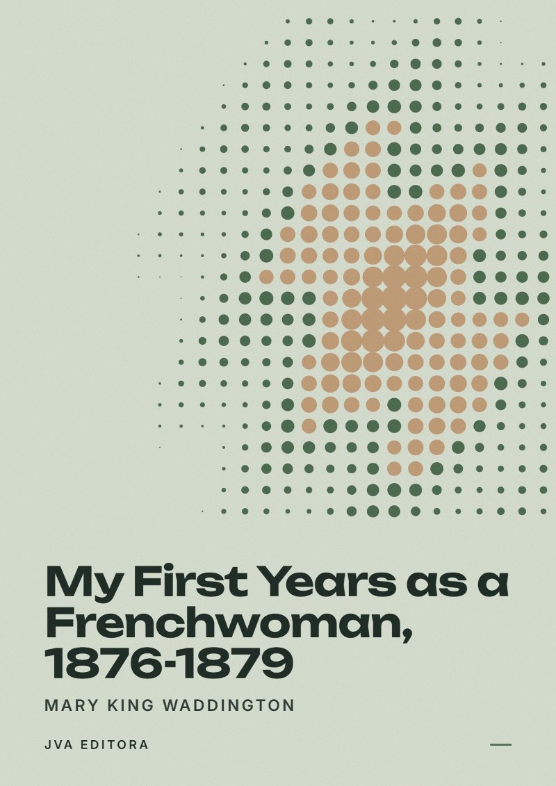 Capa de My First Years as a Frenchwoman, 1876-1879