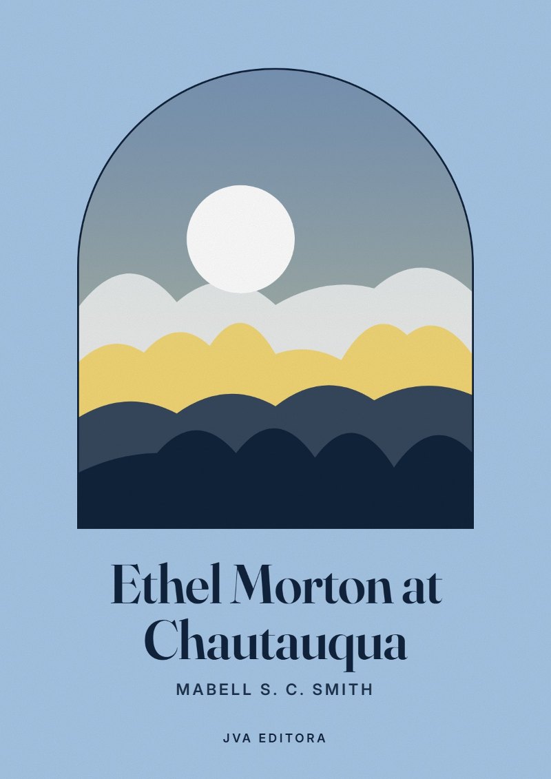 Capa de Ethel Morton at Chautauqua