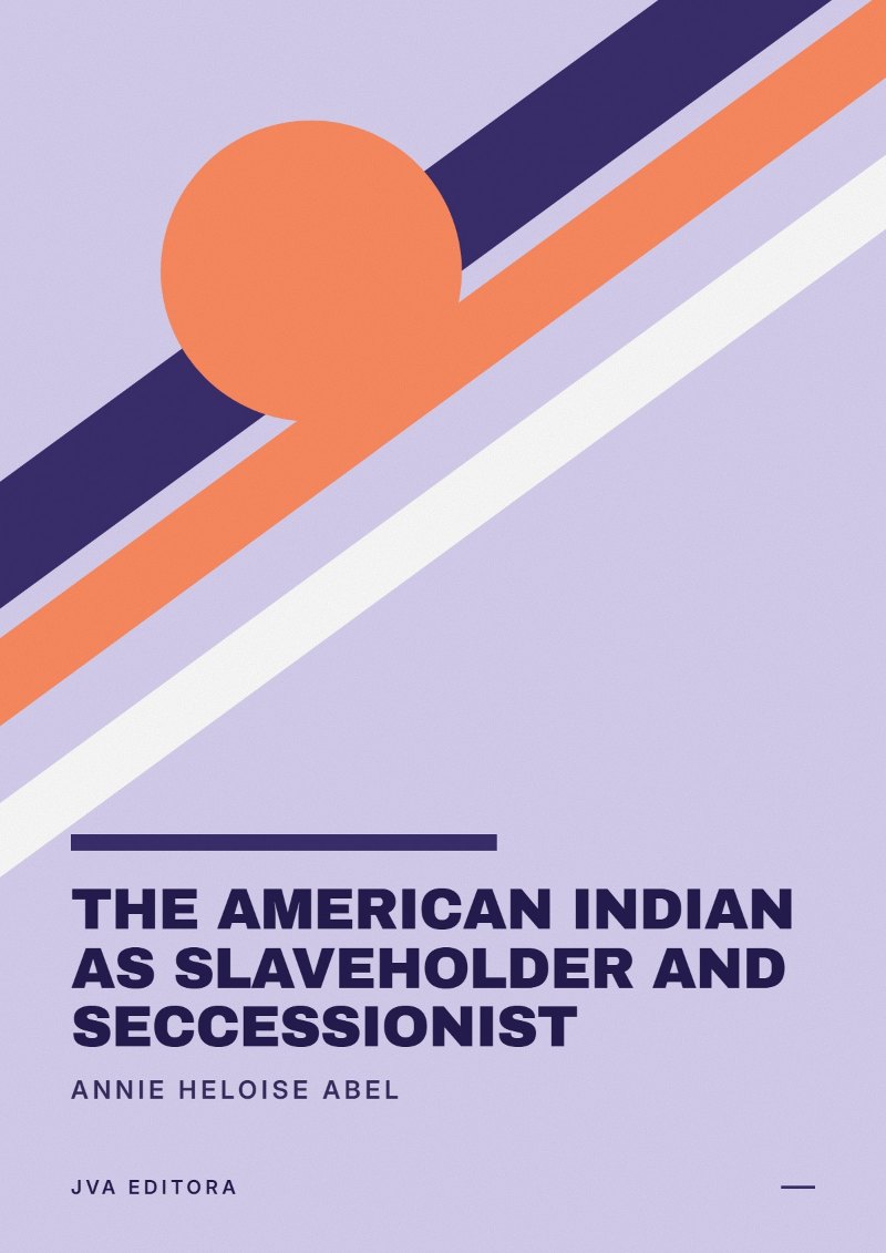 Εξώφυλλο του The American Indian as Slaveholder and Seccessionist