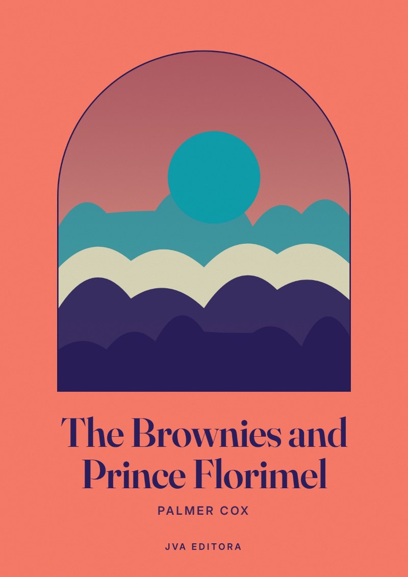 Cover of The Brownies and Prince Florimel