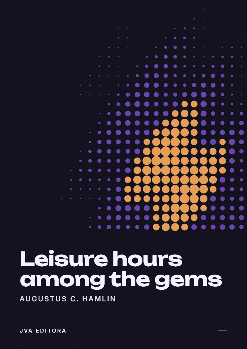 Portada de Leisure hours among the gems