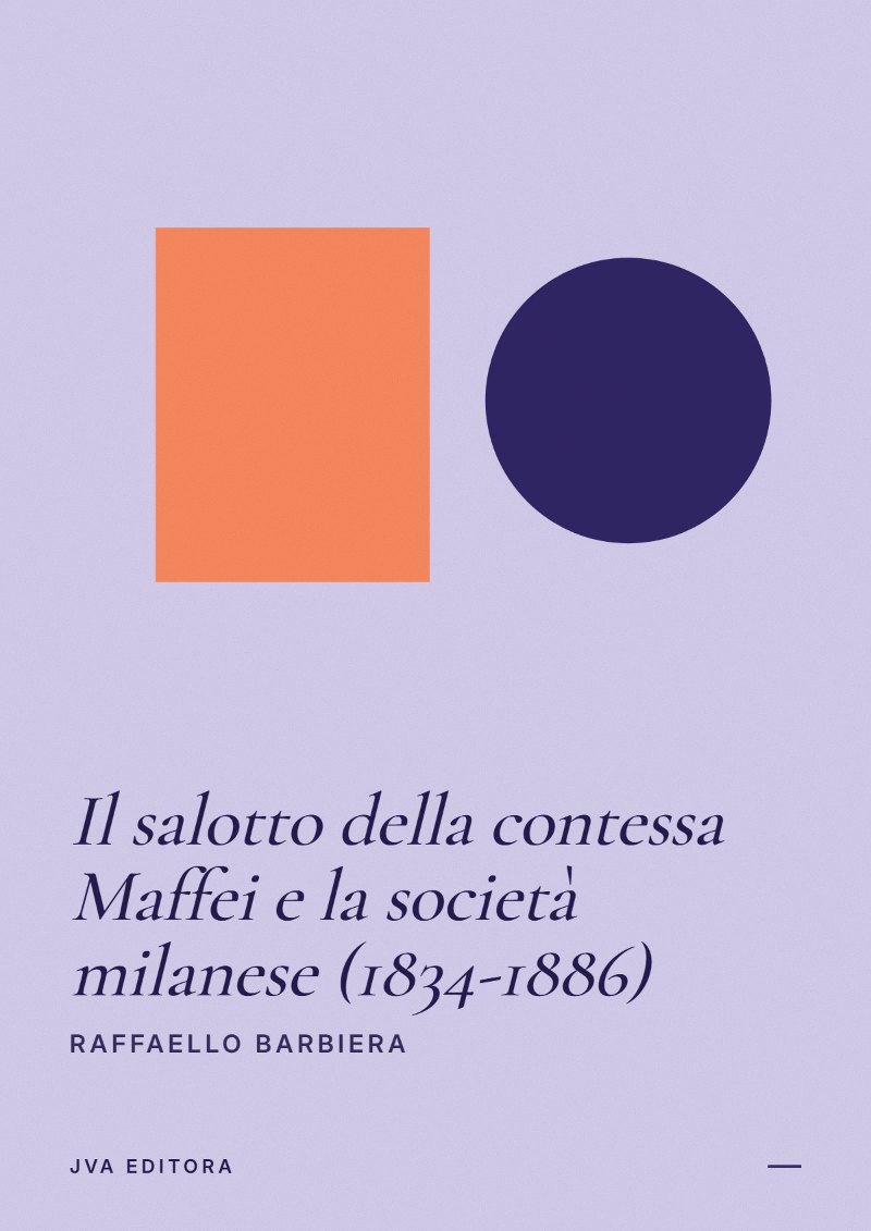 Cover von Il salotto della contessa Maffei e la società milanese (1834-1886)
