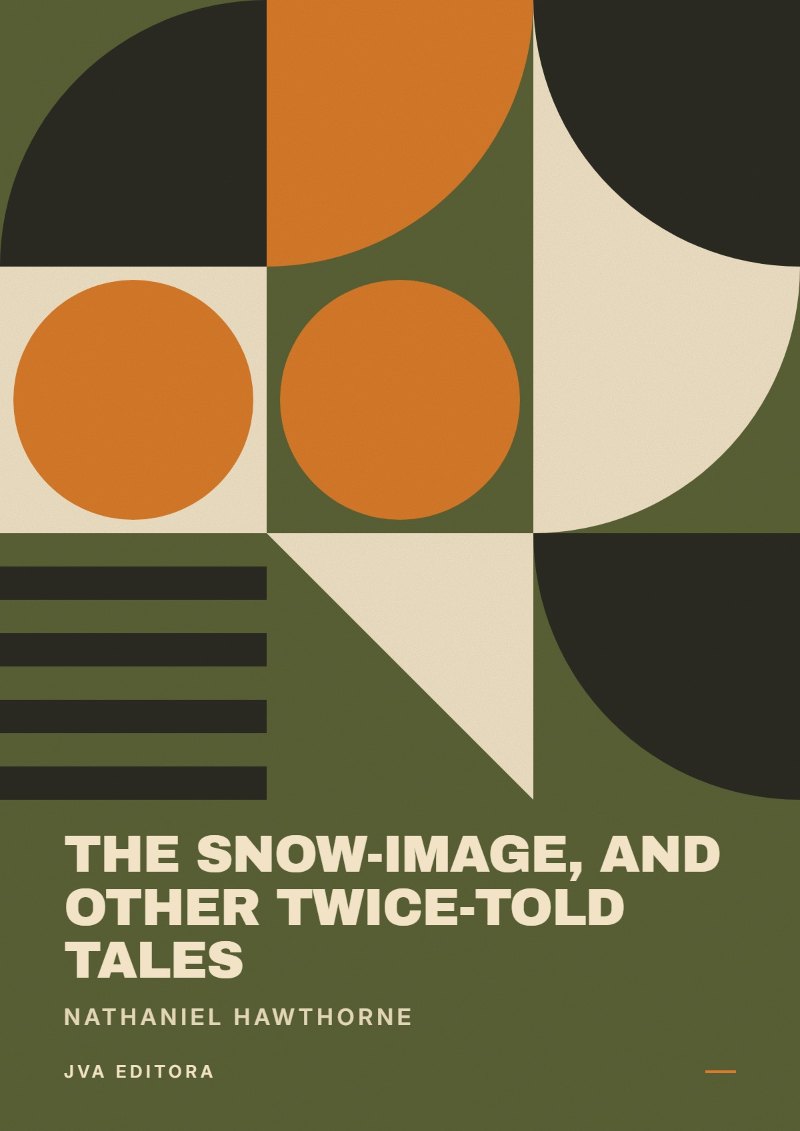 Cover of The snow-image, and other twice-told tales