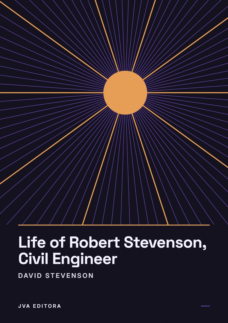 Cover of Life of Robert Stevenson, Civil Engineer