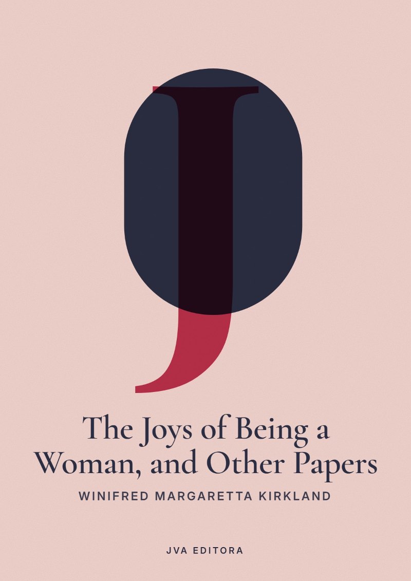 Εξώφυλλο του The Joys of Being a Woman, and Other Papers