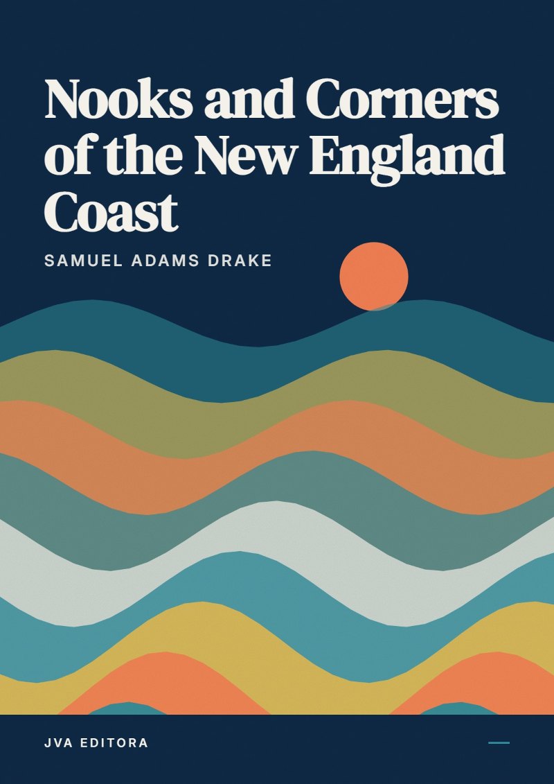 Εξώφυλλο του Nooks and Corners of the New England Coast