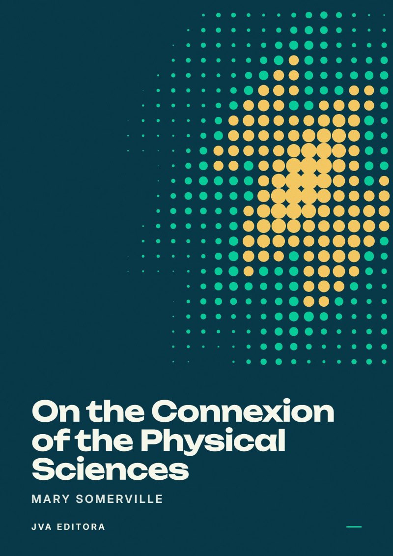 Couverture de On the Connexion of the Physical Sciences